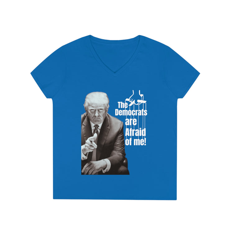 Democrats are afraid of me (Trump) V-Neck T-Shirt