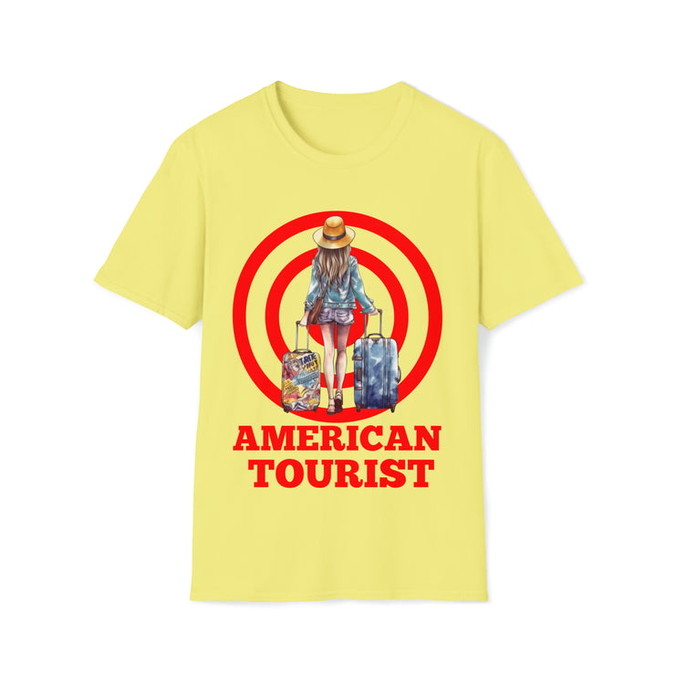 American Tourist Female worth a billon dollars Unisex Softstyle T-Shirt