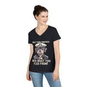 Don't turn America into what you fled from! ladies' V-Neck T-Shirt