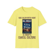 1692 Salem Witch Hunt is today's Cancel Culture Soft style T-Shirt