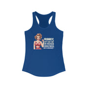 Frankly, don't have any time for political correctness, that's censorship women's Ideal Racerback Tank