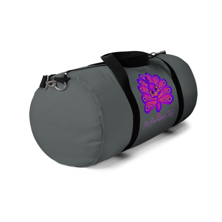 Stop peacocking me purple/grey duffel bag