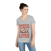 Santa Claus Lives Matter Christmas Beige or dutch-red ladies' V-Neck T-Shirt