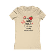 Best teacher Award Professor Trump Women's Favorite Tee