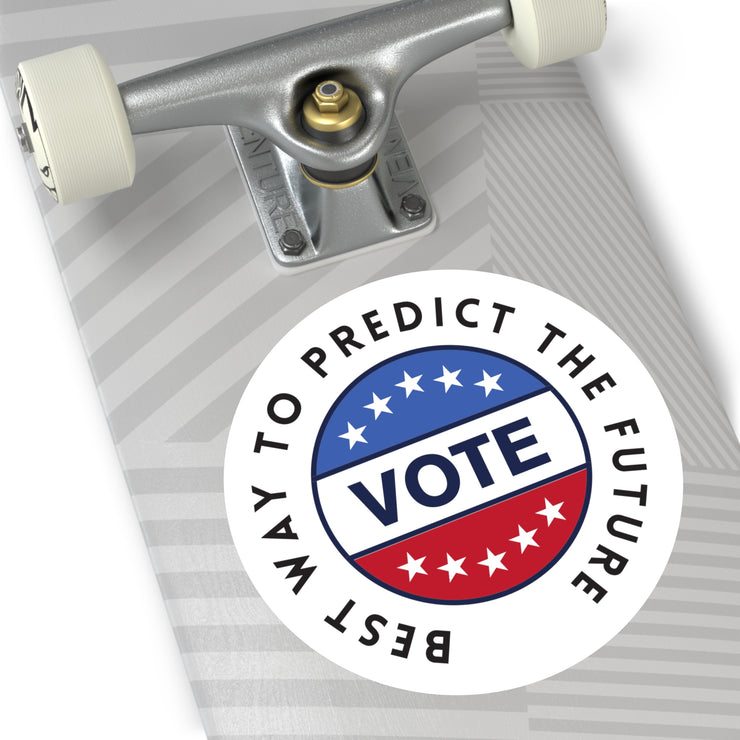 The best way to predict the future VOTE Round Stickers, Indoor\Outdoor