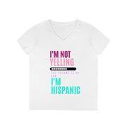 I'm not yelling volume is up and I'm hispanic Ladies' V-Neck T-Shirt