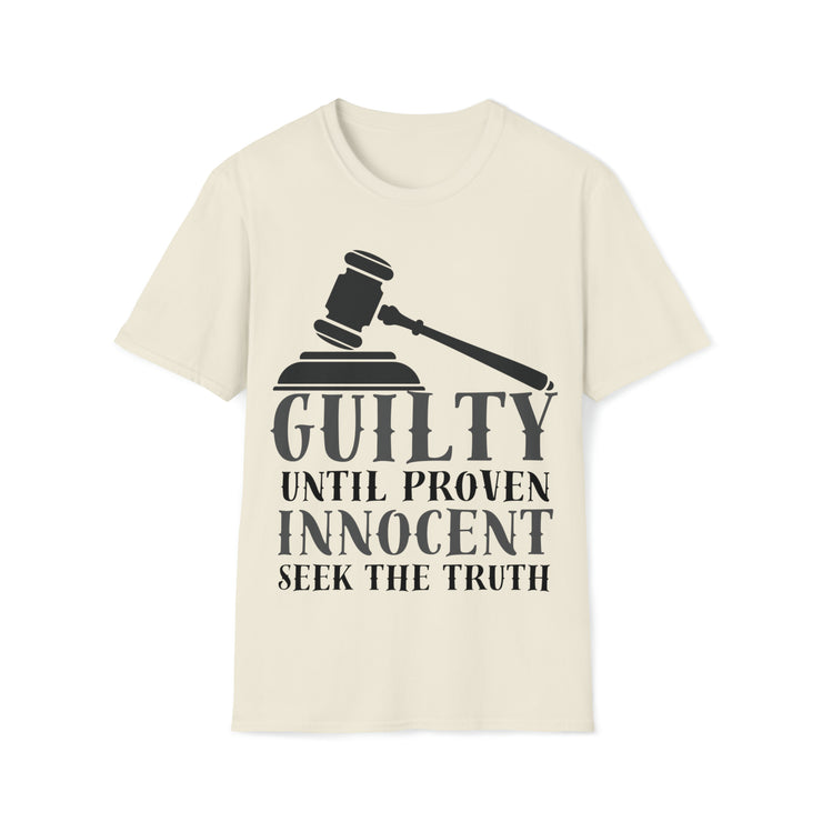 Guilty until proven innocent seek the truth Unisex Softstyle T-Shirt