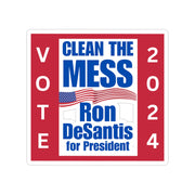 Clean the Mess Ron DeSantis for President Transparent Outdoor Stickers, Die-Cut, 1pcs