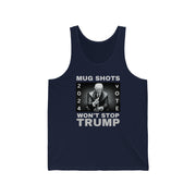 MUG SHOTS won't stop Trump Unisex Jersey Tank