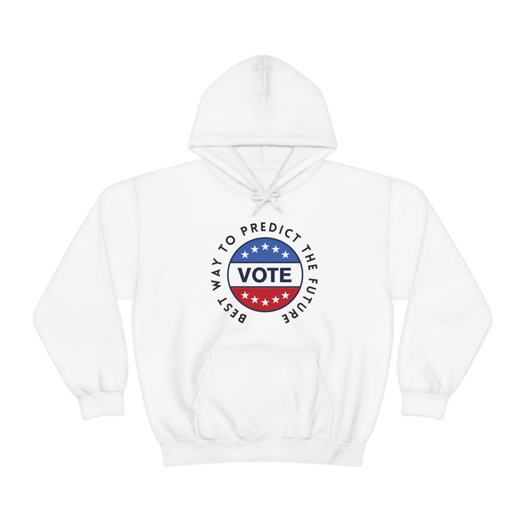 Best way to predict the future VOTE unisex Heavy Blend™ Hooded Sweatshirt