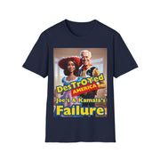 Destroyed America Joe's & Kamala's Failure Soft style T-Shirt unisex