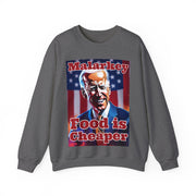 Malarkey Food is Cheaper Heavy Blend™ Crewneck Sweatshirt Unisex