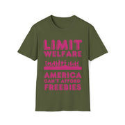 Limit Welfare America can't afford freebies dark Pink Unisex Soft style T-Shirt