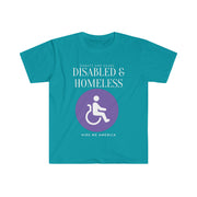 Disabled & Homeless Share and donate Unisex Softstyle T-Shirt