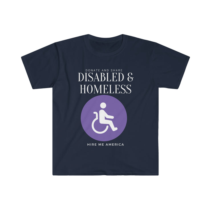 Disabled & Homeless Share and donate Unisex Softstyle T-Shirt