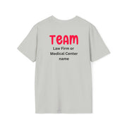 After a car accident, the road to recovery may be long. hire the best team. TEAM (add your law firm or medical center name)  Unisex Softstyle T-Shirt