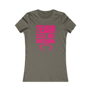 Team still not watching Football Women's Favorite Tee