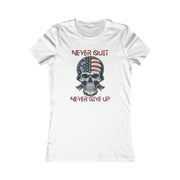 Never quit never give up  Women's Favorite Tee