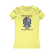 Never quit never give up  Women's Favorite Tee