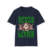 Santa Claus Lives Matter Christmas green Soft style T-Shirt