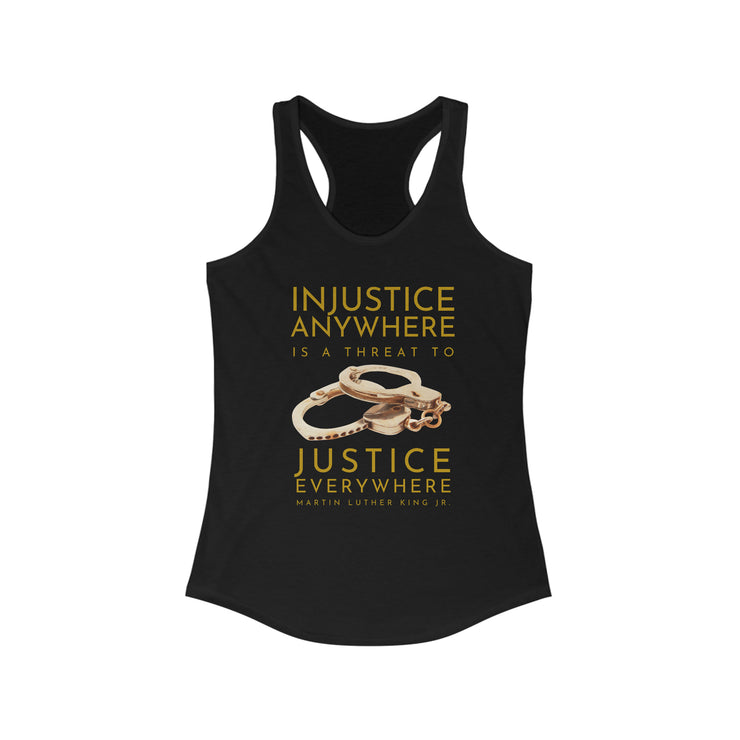 Injustice anywhere is a threat to justice everywhere MLK women&