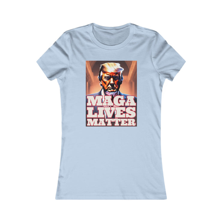 MAGA lives matter 3D Favorite Tee women