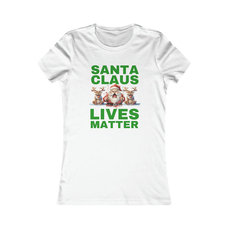 Santa Claus Lives Matter Christmas Green Women&