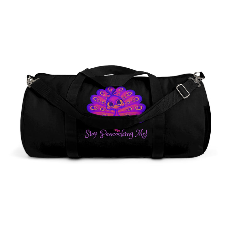 Stop peacocking me purple/black duffel bag