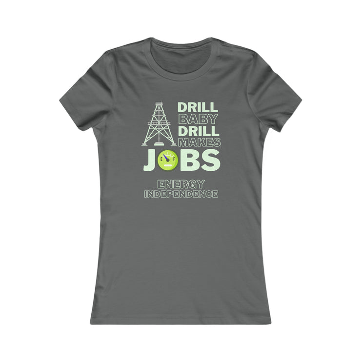 Drill Baby Drill Makes JOBS Energy Independence Women&