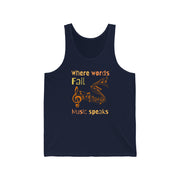 Where words fail, Music speaks Jersey Tank