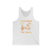 Where words fail, Music speaks Jersey Tank