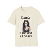 Revenge is best served in a cold plate  Unisex Softstyle T-Shirt