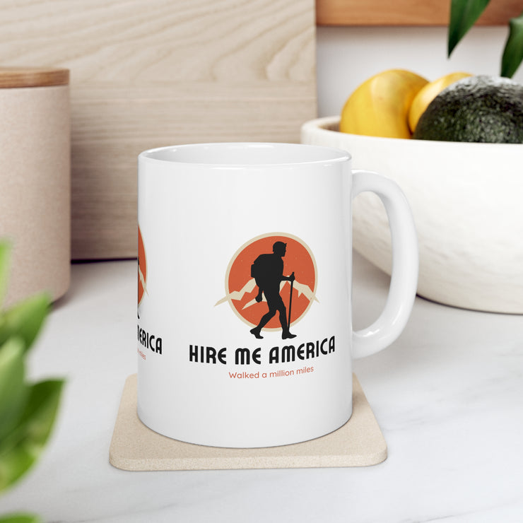 Hire Me America Ceramic Mug 11oz