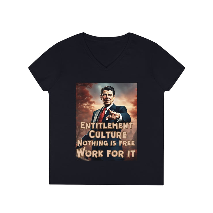 Entitlement Culture nothing is free work for it  V-neck Women&