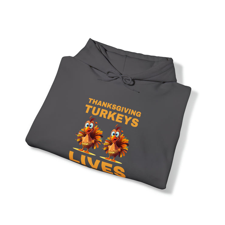 Thanksgiving Turkeys Lives Matter unisex Heavy Blend™ Hooded Sweatshirt