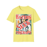 Haters seek therapy Soft style T-Shirt unisex