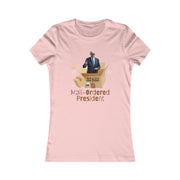 Mail-ordered President  Women's Favorite Tee