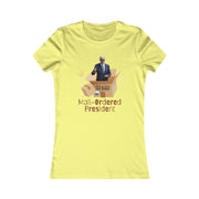 Mail-ordered President  Women's Favorite Tee