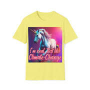 I'm real just like Climate Change Soft style T-Shirt