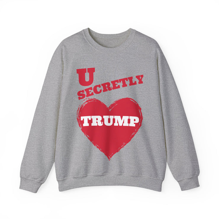 U secretly love Trump Blend™ Crewneck Sweatshirt Unisex