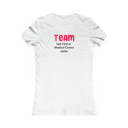 After a car accident, the road to recovery may be long. hire the best team. TEAM (add your law firm or medical center name) Women's Favorite Tee