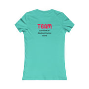 After a car accident, the road to recovery may be long. hire the best team. TEAM (add your law firm or medical center name) Women's Favorite Tee