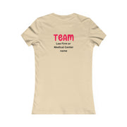 After a car accident, the road to recovery may be long. hire the best team. TEAM (add your law firm or medical center name) Women's Favorite Tee