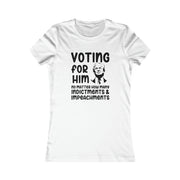 Voting for him no matter how many indictments and impeachments Women's Favorite Tee