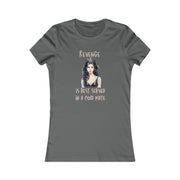 Revenge is best served in a cold plate women Favorite Tee