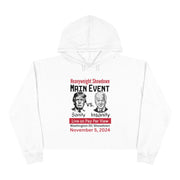 Main Event Sanity vs Insanity live on PAY PER VIEW Crop Hoodie