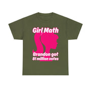 Girl Math Brandon got 81 million votes Unisex Heavy Cotton Tee