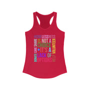 Homelessness is not a choice, it's a lack of choice Women's Ideal Racerback Tank