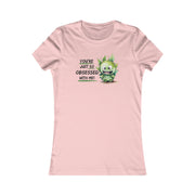 You're just so obsessed with me green cute-monster Favorite Tee black and crème