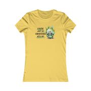 You're just so obsessed with me green cute-monster Favorite Tee black and crème